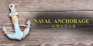 naval anchorage gwadar