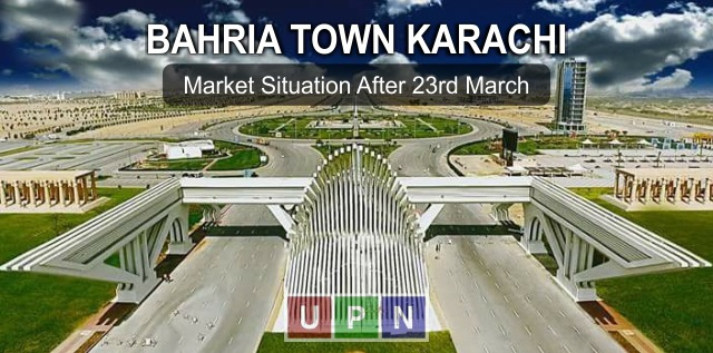 Bahria Town Karachi Market Situation after 23rd March 2018