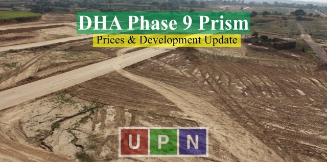 DHA Prism Phase 9 Lahore – Plot Prices, Location, Map and Development Update