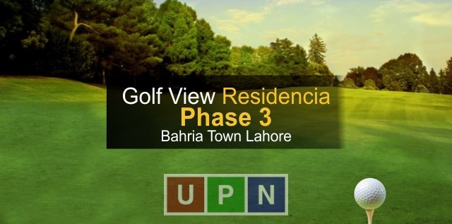 Golf View Residencia Phase 3 Launch & Balloting – Bahria Town Lahore