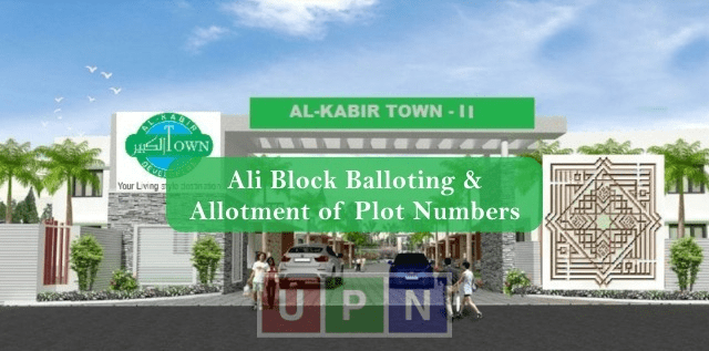 Al Kabir Town Ali Block Balloting Done and Plot Numbers Allotted