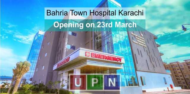 Bahria Town Hospital Karachi to Open from 23rd March