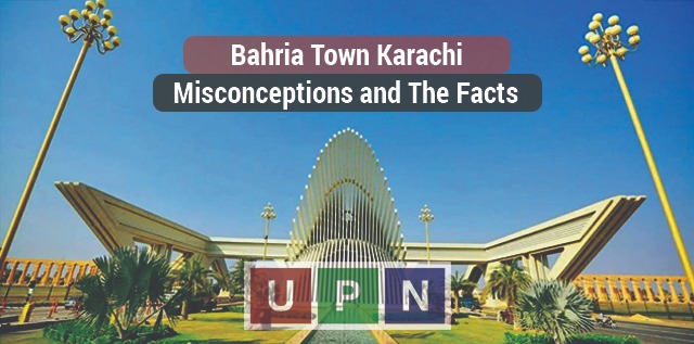 Bahria Town Karachi – Misconceptions and the Facts