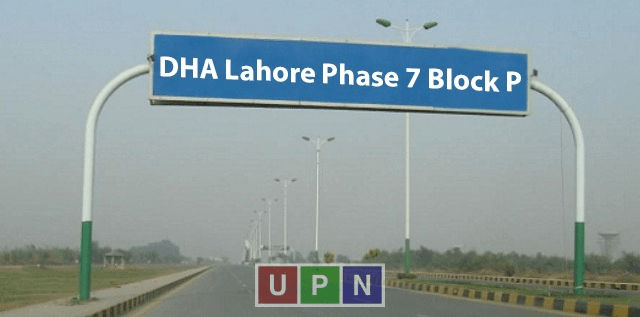 DHA Lahore Phase 7 Block P – Right Choice for Investment and Living