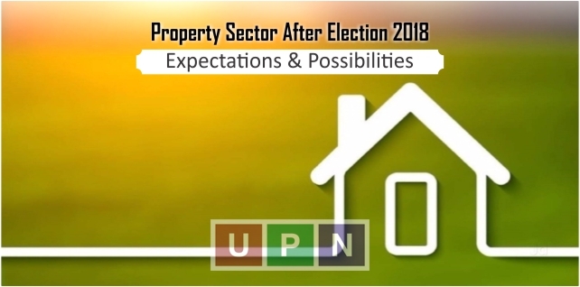 Property Sector After Election 2018 – Expectations and Possibilities