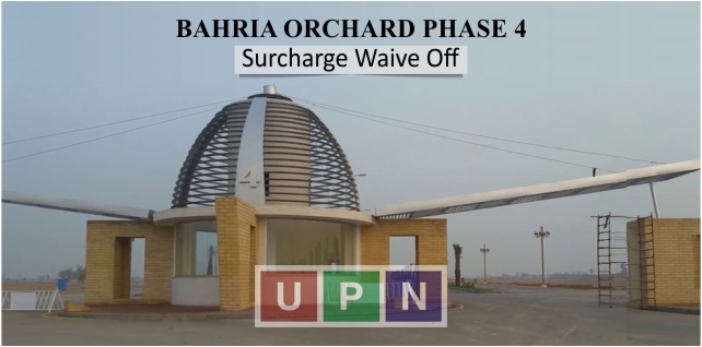 Bahria Orchard Phase 4 Surcharge Waive Off New Policy – Latest Update