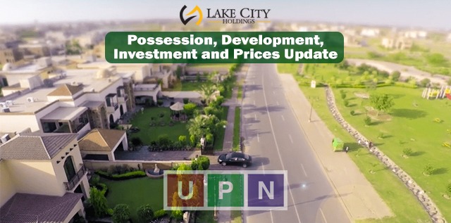 Lake City Lahore Possession, Development, Investment and Prices Update