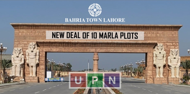 Bahria Town Lahore New Deal of 10 Marla Plots – Booking and Price