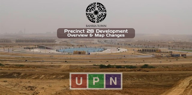 Bahria Town Karachi Precinct 28 – Development Overview and Map Changes
