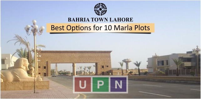 Best Options for 10 Marla Plots in Bahria Town Lahore