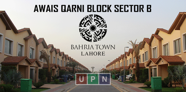 Awais Qarni Block Sector B, Bahria Town Lahore – A Complete Guideline