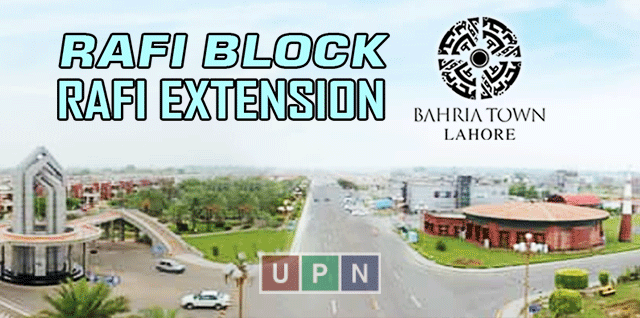 Rafi Block Bahria Town Lahore & Rafi Ext. The Outstanding Option for Residence