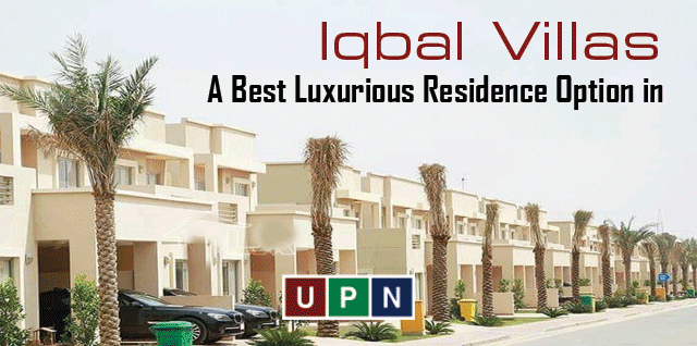 Iqbal Villas Bahria Town Karachi – The Best Luxurious Residence Option
