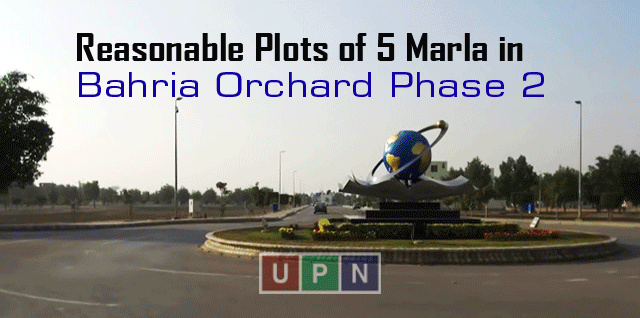 Reasonable Plots of 5 Marla in Bahria Orchard Phase 2 – All the Latest Updates for You