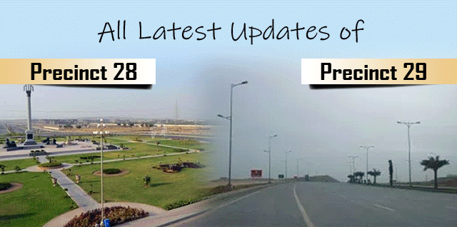 All Latest Updates of Precinct 28 & Precinct 29 Bahria Town Karachi