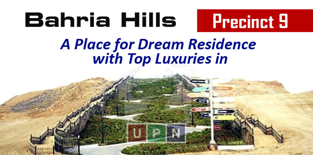 Bahria Hills Precinct 9 – A Place for Dream Residence with Top Luxuries in Bahria Town Karachi