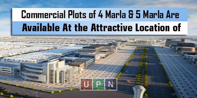 Commercial Plots of 4 Marla & 5 Marla Are Available At the Attractive Location of New Lahore City – Latest Updates