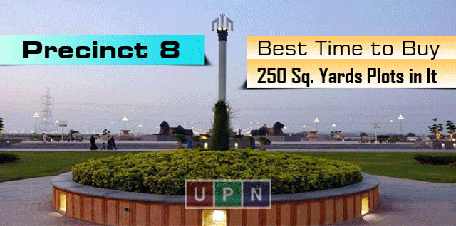 Precinct 8 – Best Time to Buy 250 Sq. Yards Plots in It -Latest Updates from Bahria Town Karachi