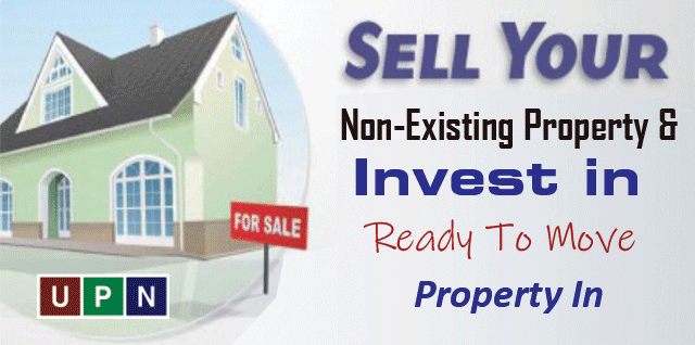 Sell Your Non-Existing Property & Invest in Ready To Move Property In Bahria Town Karachi – An Important Advice by UPN