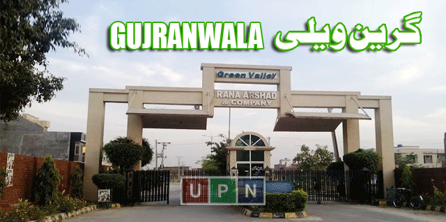 Green Valley Gujranwala – Latest Updates Including Payment Plan BY UPN