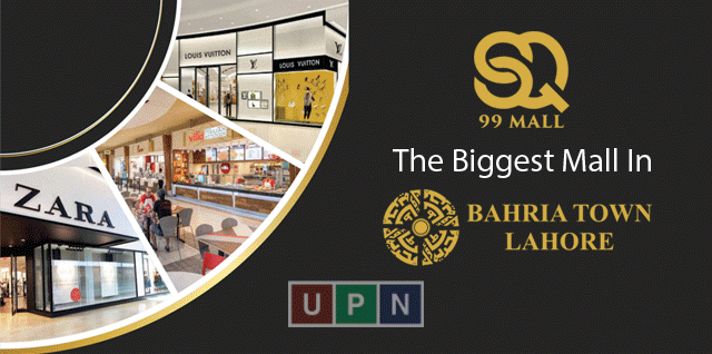 SQ 99 Mall –The Biggest Mall In Bahria Town Lahore – Latest Updates & Complete Details