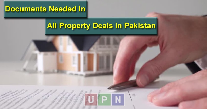 Documents Needed In All Property Deals in Pakistan