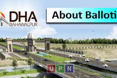 All You Need To Know About Balloting in DHA Bahawalpur on 16th November