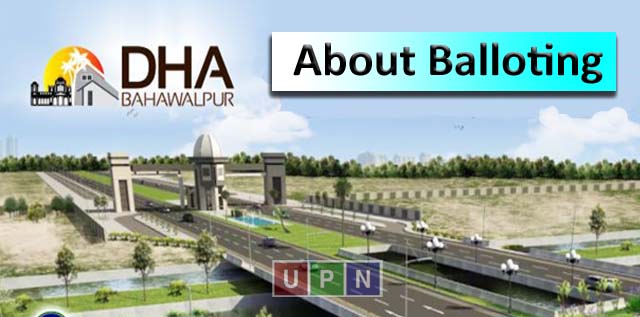 All You Need To Know About Balloting in DHA Bahawalpur on 16th November