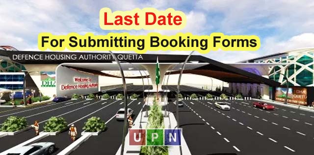 DHA Quetta Smart City Phase 1- Last Date for Submitting Booking Forms