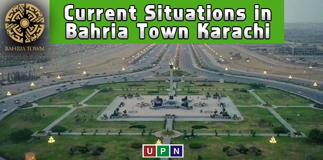 Latest Updates and Current Situations in Bahria Town Karachi