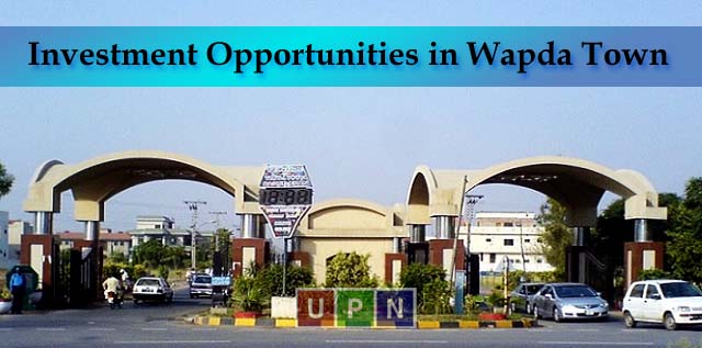 Investment Opportunities in Wapda Town Lahore