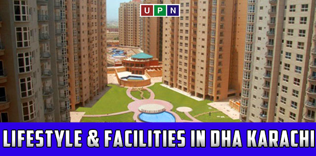 Lifestyle & Facilities at DHA Karachi