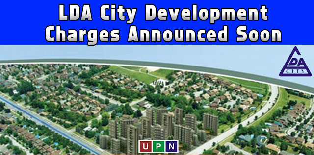 LDA City Lahore Development Charges Will be Announced Soon