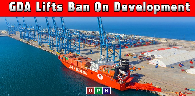 GDA Lifts Ban on Development of New Projects in Gwadar – Latest Update