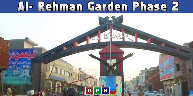 Al- Rehman Garden Phase 2 – All You Need to Know