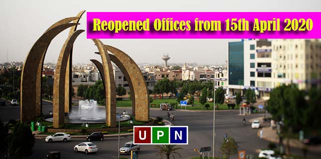 Bahria Town Has Reopened Offices from 15th April 2020