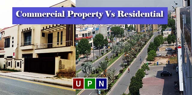 Commercial Property Vs Residential – Which is Better to Invest?