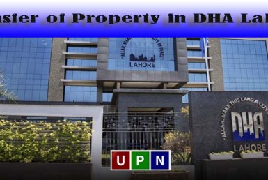 Transfer of Property in DHA Lahore - Complete Procedure and Guide