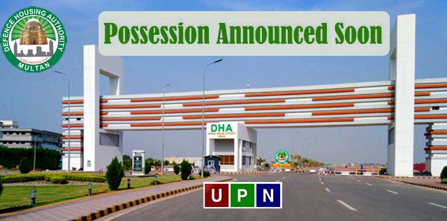 DHA Multan – Possession Announced Soon