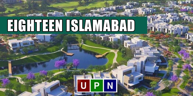 Eighteen Islamabad – Luxury Villas and Apartments Development Update