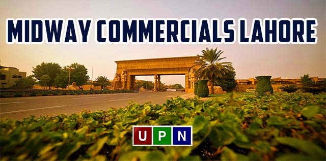 Midway Commercials Lahore – New Deal Announced