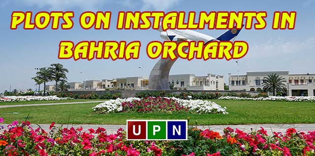 Plots on Installments in Bahria Orchard Lahore Phase 2 – New Deal