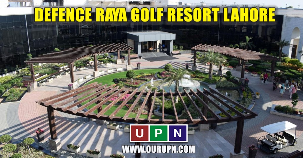 Defence Raya Golf Resort Lahore - UPN
