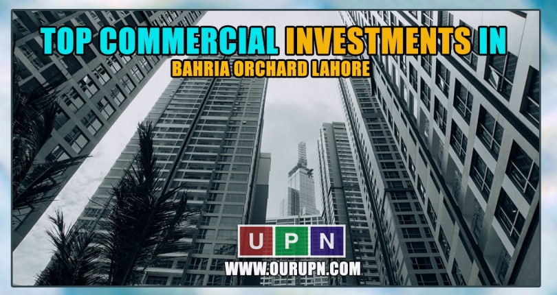 Top Commercial Investments in Bahria Orchard Lahore