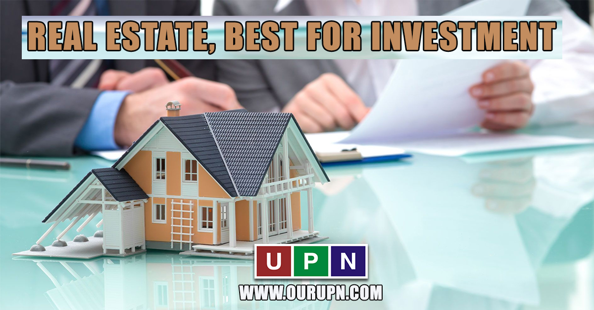 Why Real Estate is Best for Investment?