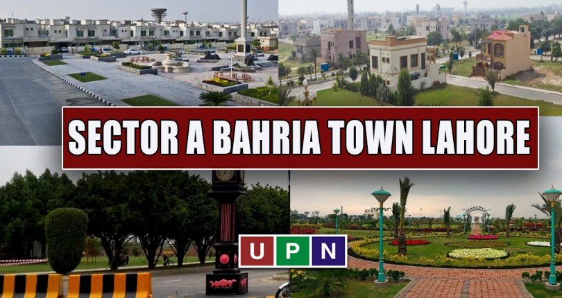 Sector A Bahria Town Lahore – All You Need to Know