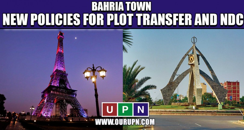 Bahria Town New Policies for Plot Transfer and NDC