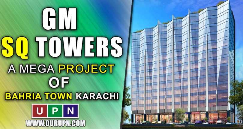 GM SQ Towers – A Mega Project in BTK