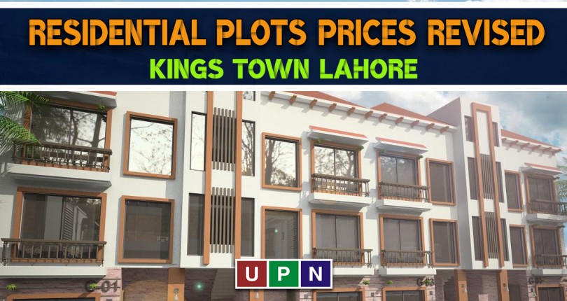 Residential Plots Prices Revised in Kings Town Lahore