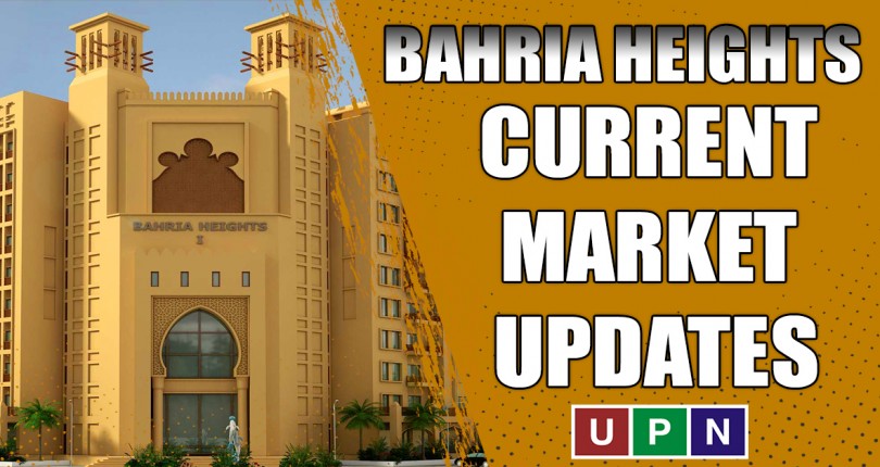 Bahria Heights – Current Market Updates